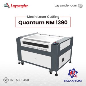 Mesin Laser Cutting Quantum NM 1390 2 - Laysander