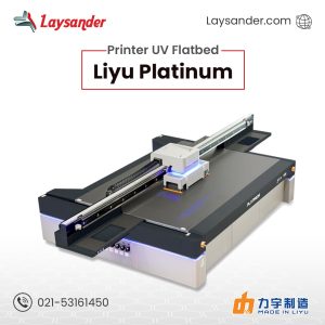 Mesin Printer UV Flatbed Liyu Platinum 2 Laysander