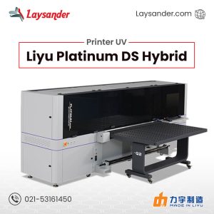 Printer UV Liyu Platinum DS Hybrid - Laysander