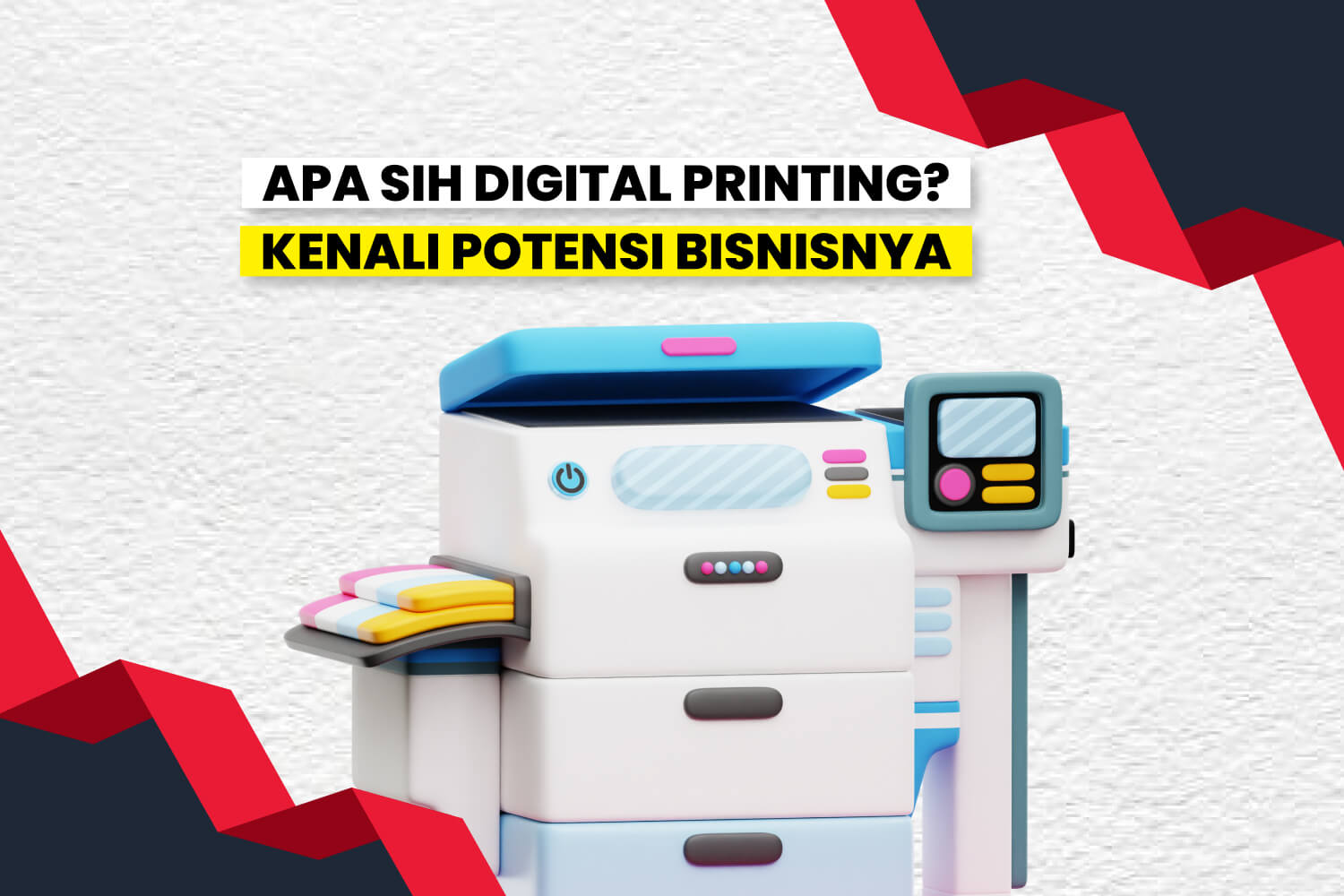 Apa Itu Digital Printing? Ini Penjelasan & Potensi Bisnisnya