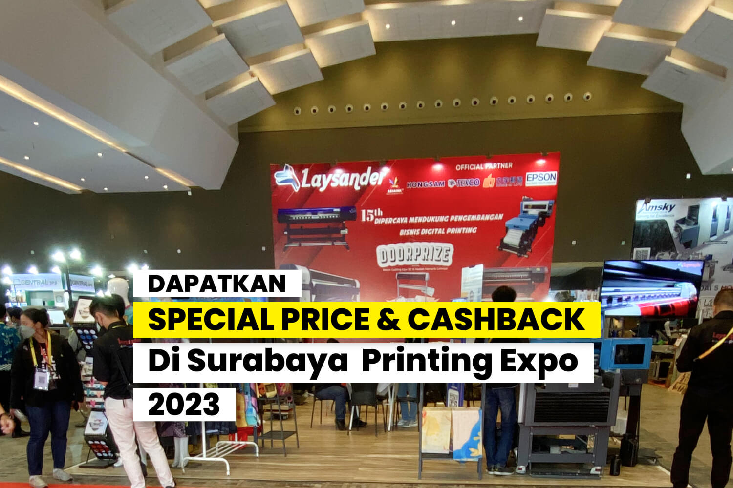 Laysander Ikut Partisipasi Surabaya Printing Expo 2023 Special Price