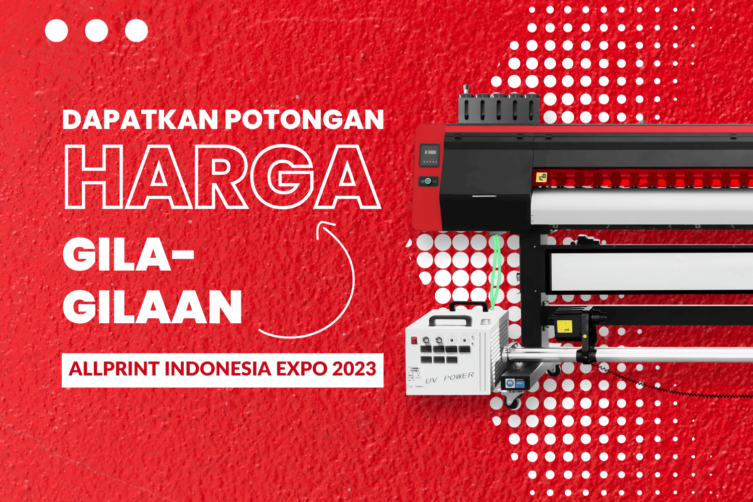 Potongan Harga Gila-Gilaan Di Allprint Indonesia Expo 2023