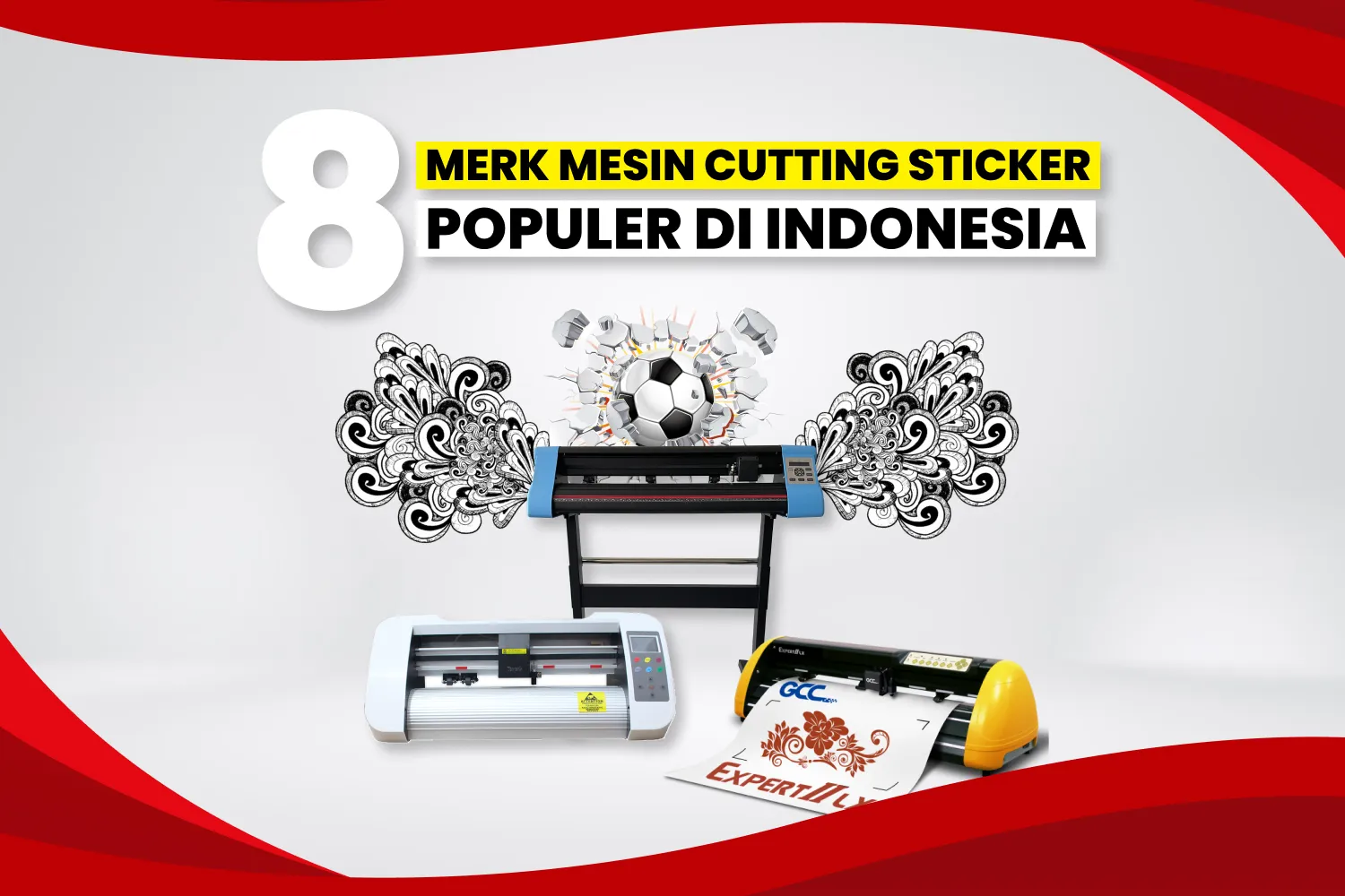 Berbagai Merk Mesin Cutting Sticker Populer Di Indonesia Untuk Meningkatkan Brand Awareness.