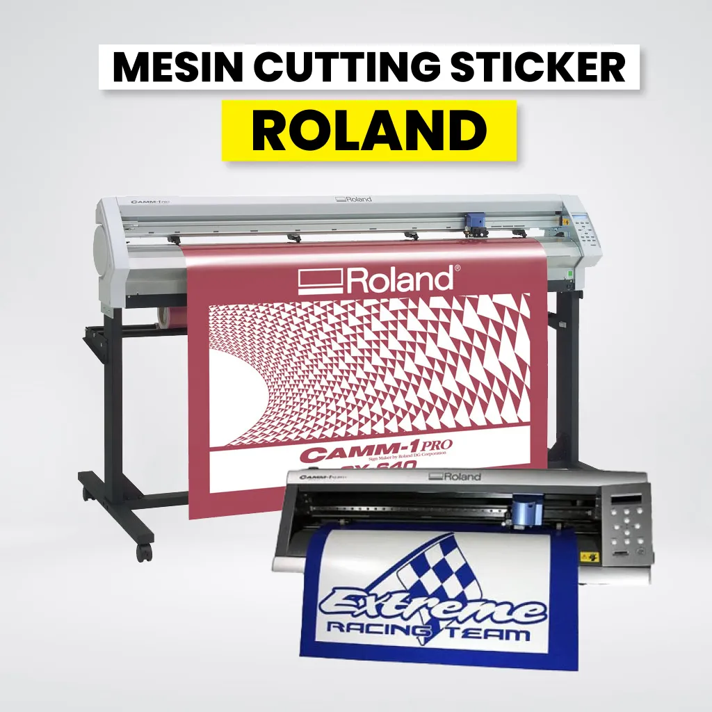 Mesin Cutting Sticker Roland Camm-1 Pro, Solusi Presisi Untuk Tanda Dan Decal Kendaraan.