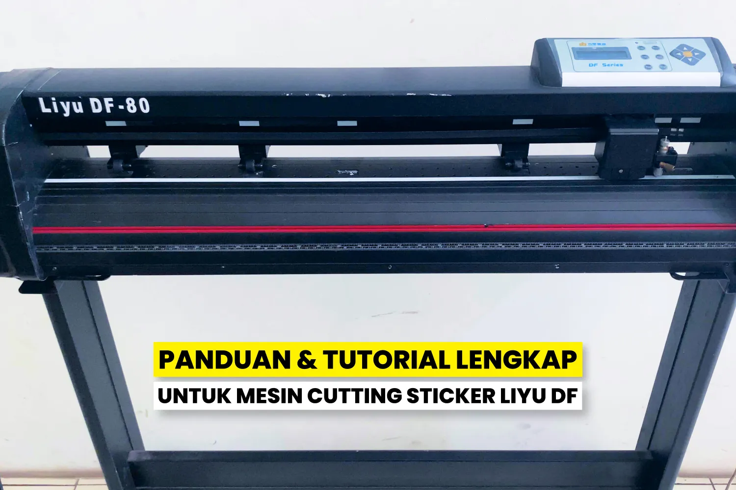 Tutorial Persiapan Awal Menggunakan Mesin Cutting Sticker Liyu Df Contour Cut.