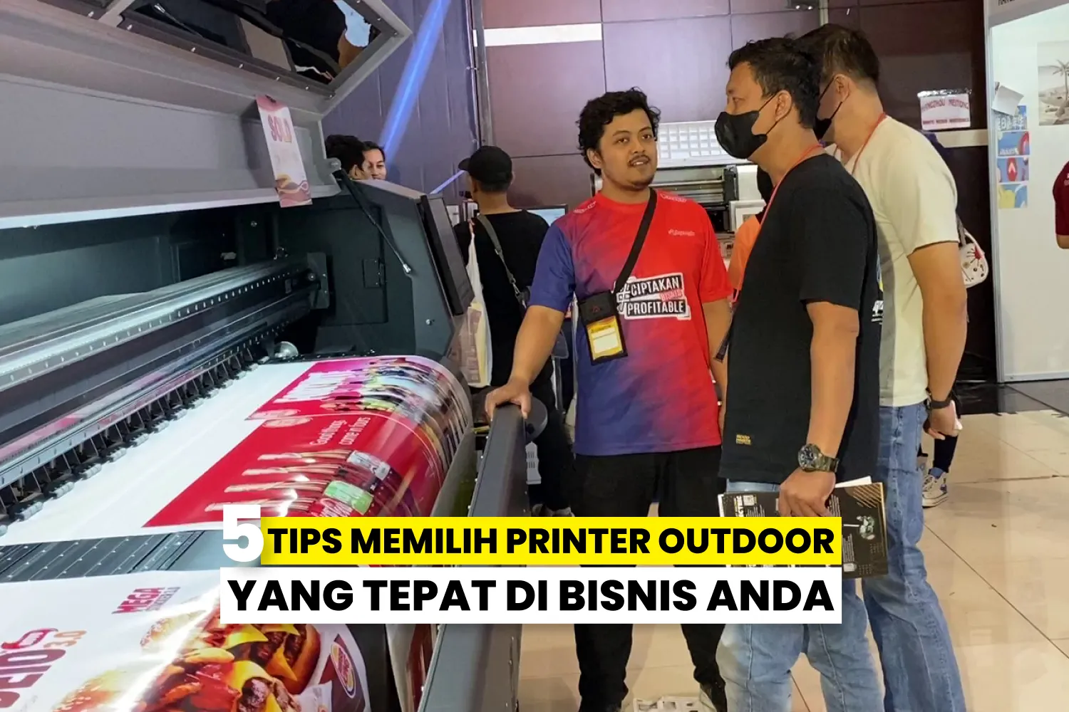 5 Tips Memilih Printer Outdoor Yang Tepat Di Bisnis Anda