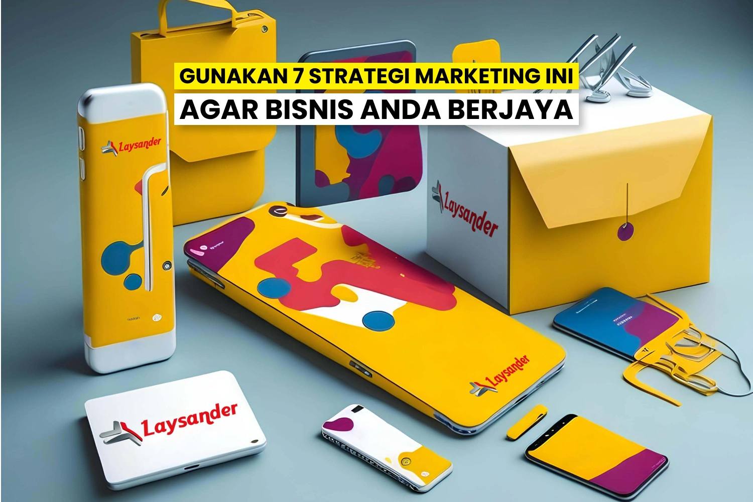 Merchandise Dengan Branding Laysander Sebagai Contoh Strategi Marketing Bisnis Digital Printing.