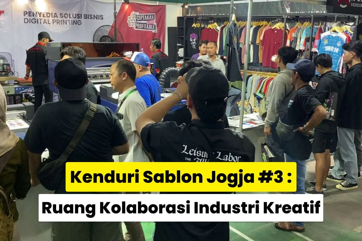 Suasana Ramai Pengunjung Di Area Pameran Kenduri Sablon Jogja #3 Yogyakarta Yang Mempertemukan Pelaku Sablon, Konveksi, Dan Digital Printing Dalam Satu Ruang Kolaborasi.
